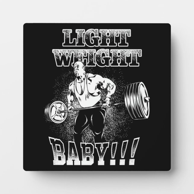 Light Weight Baby - Gym Workout Bodybuilding Fotoplatte (Vorderseite)