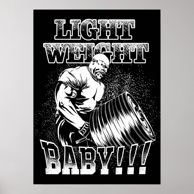 Light Weight Baby - Gym Workout Bodybuilding Poster (Vorne)