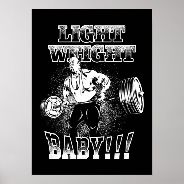 Light Weight Baby - Gym Workout Bodybuilding Poster (Vorne)