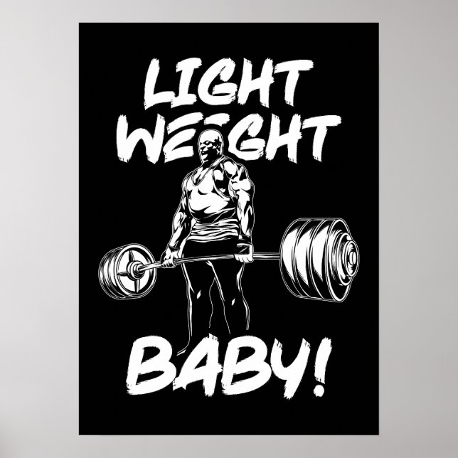 Light Weight Baby - Gym Workout Motivierend Poster (Vorne)
