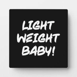 Light Weight Baby - Ronnie Coleman Bodybuilding Fotoplatte