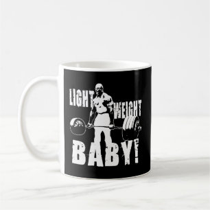 Light Weight Baby - Ronnie Coleman Gym Motivationa Kaffeetasse