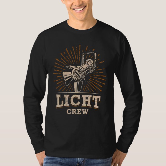 Lighting Crew German Lightshow Bühne Lighting Acce T-Shirt (Vorderseite)