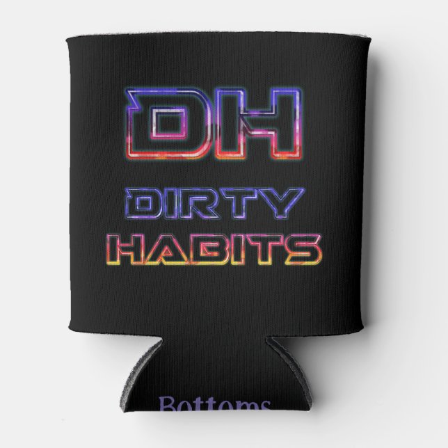 Lights Dirty Habits Coozie Dosenkühler (Vorderseite)