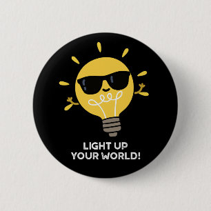 Lighup your World Positive Bulb Pun Dark BG Button