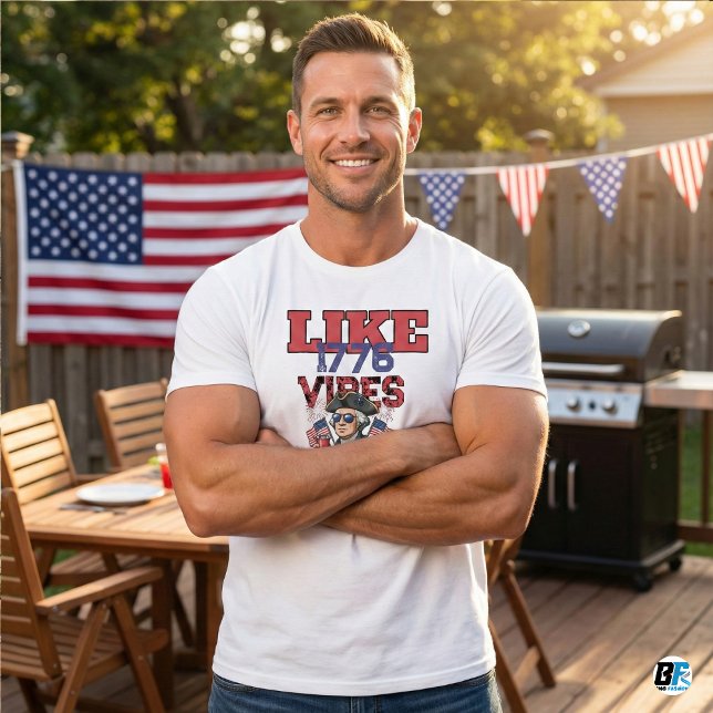 Like 1776 Vibes Funny 4th of July T-Shirt (Von Creator hochgeladen)