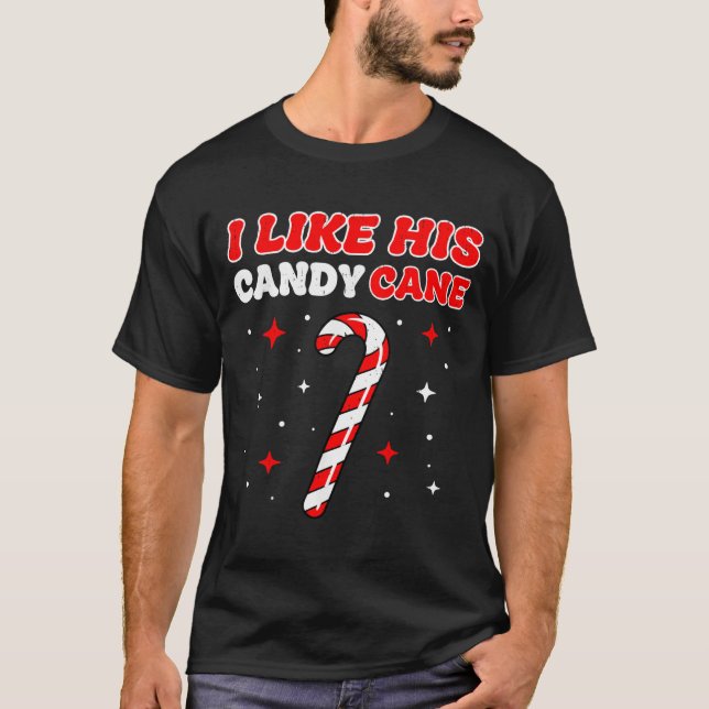 Like His Candy Cane Her Peppermint Candies Christm T-Shirt (Vorderseite)