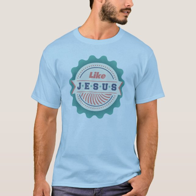 Like Jesus Blue T-Shirt (Vorderseite)