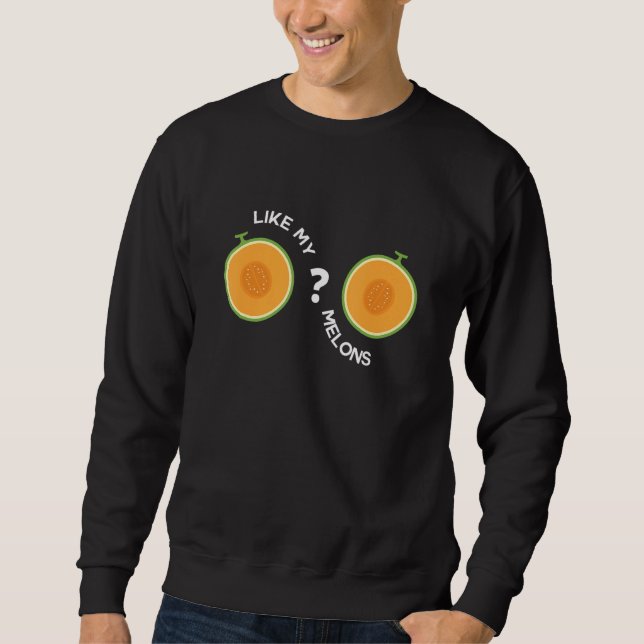 Like My Melons Summer Concer  Farmers Market Sweatshirt (Vorderseite)