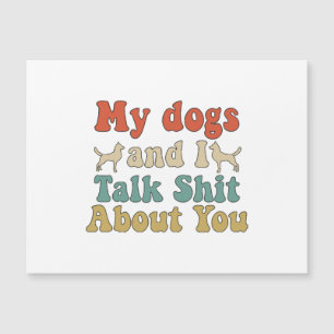 Like people bring their dogs and you talk about th magnetkarte