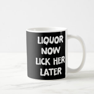 Likör lecke sie später lustige Trink Junggesellenp Kaffeetasse