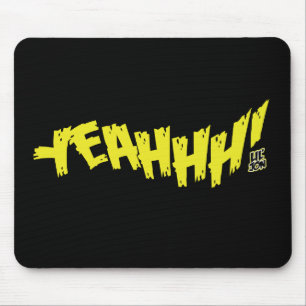 Lil Jon "Yeeeah!" Gelb Mousepad