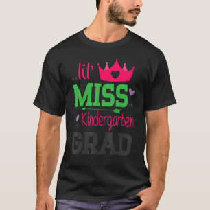 Lil Miss Kindergarten Grad letzten Schultag Seni T-Shirt