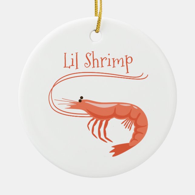 Lil Shrimp Keramik Ornament (Vorne)