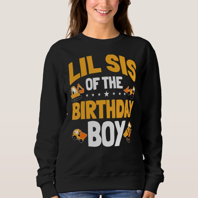 Lil Sis of the Birthday Boy Construction Worker Bd Sweatshirt (Vorderseite)