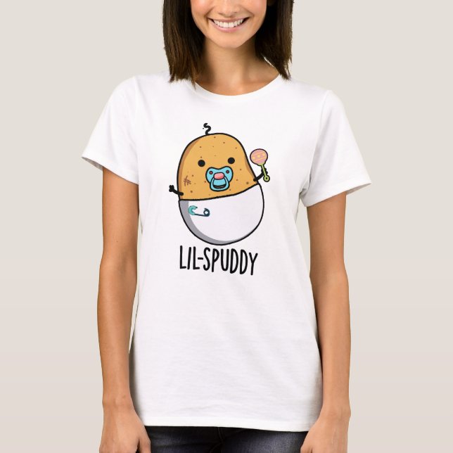 Lil-spuddy Funny Potato Pun T-Shirt (Vorderseite)