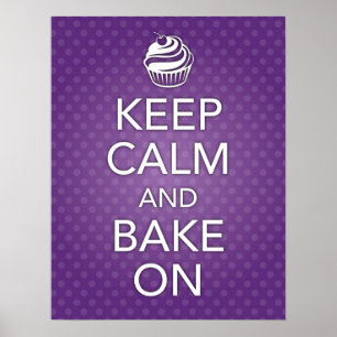 Lila behalten Sie Ruhe und backen Sie auf Plakat