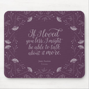 Lila BlumenLiebe-Zitat Janes Austen Emma Mousepad