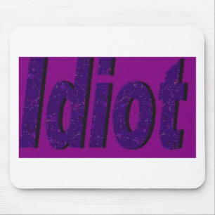 lila Design "Idiot" Mousepad