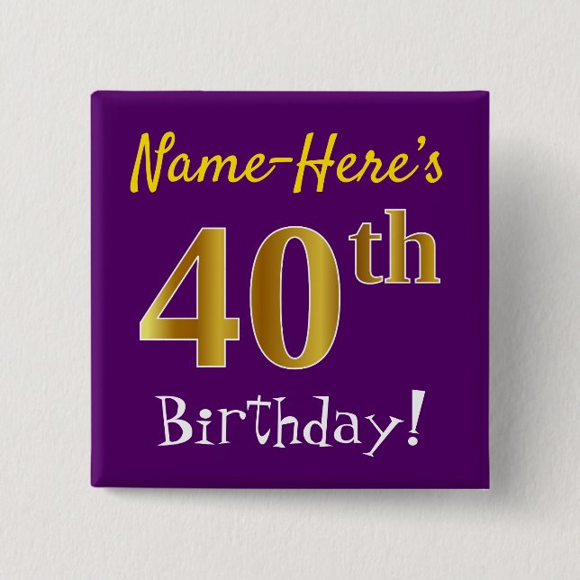 Lila, Imitate Gold 40. Geburtstag, mit Individuell Button (Vorderseite)