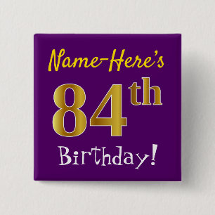 Lila, Imitate Gold 84. Geburtstag, mit Individuell Button
