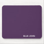 Lila Name von Blue John Mousepad<br><div class="desc">Lila Name von Blue John</div>