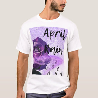 Lila Rose mit den Worten "April Regen" T-Shirt