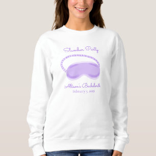 Lila Schlafmaske Bachelorette Slumber Party Sweatshirt