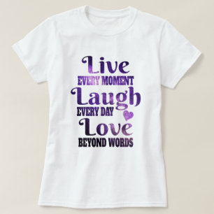 Lila Welt Live Laugh Liebe T - Shirt