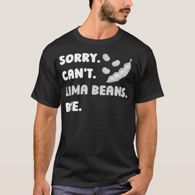 Lima Bohne Lustige Pflanzen Gemüse T-Shirt (Vorderseite)