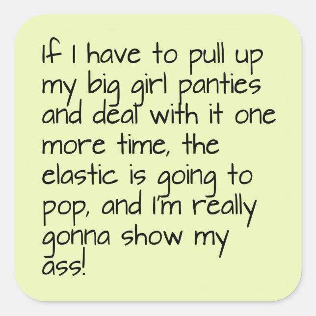 Lime Green Put Big Girl Panties Word Sprichwort Quadratischer Aufkleber (Vorderseite)