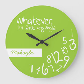 Lime Green - was auch immer, ich bin immer zu spät Große Wanduhr