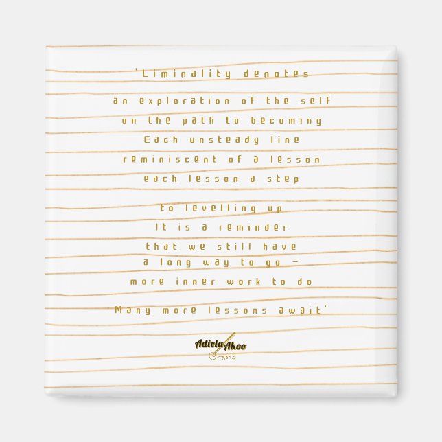 Liminality Magnet von Poet Adiela Akoo (Vorne)