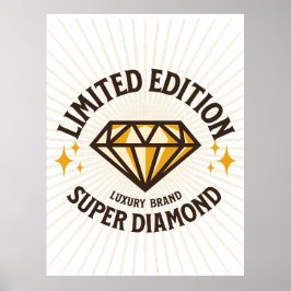 LIMITED EDITION Super Diamond Sunburst Poster