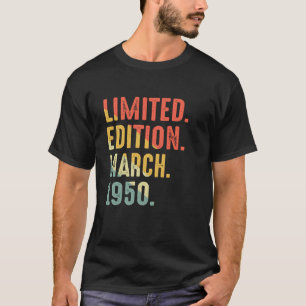 Limitierte Auflage März 1950 Geburtstag T-Shirt
