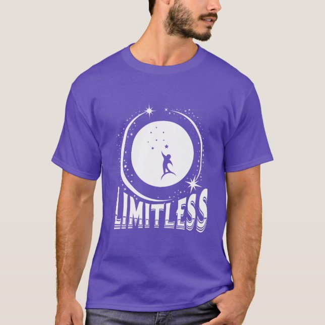 Limitless Motivational inspirational Quotes friend T-Shirt (Vorderseite)