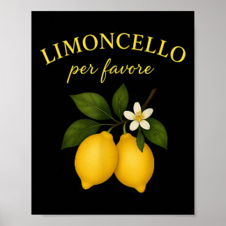 Limoncello Per Favore italienische Shirts für Frau Poster