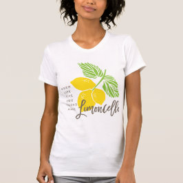Limoncello T-Shirt, wenn das Leben Ihnen Zitronen T-Shirt