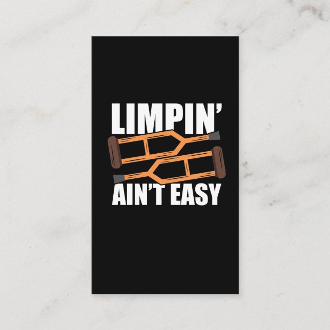 "Limpin Ain't Easy Get Well Gutes Geschenke Verlet Visitenkarte (Vorderseite)