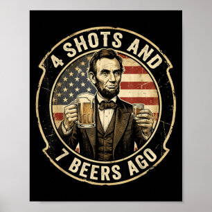 Lincoln 4 Schüsse und 7 Bier Ago Trinkparty Poster