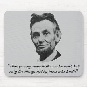 Lincoln - arbeite hart mousepad