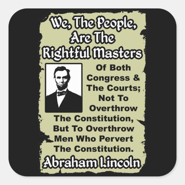 Lincoln: Wir Menschen! Quadratischer Aufkleber (Vorderseite)