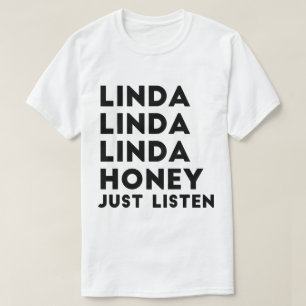 Linda-Honig hört gerade T-Shirt