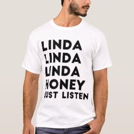Linda-Honig hört gerade T-Shirt