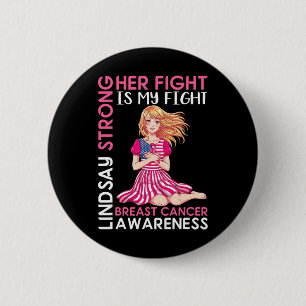 Lindsay Strong Breast Cancer Awareness Ihr Kampf I Button