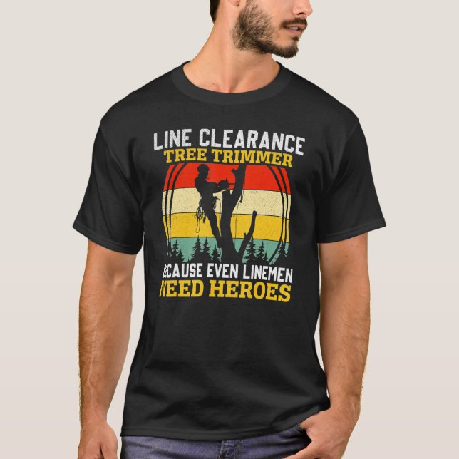 Line Clearance Tree Trimmer Arborist Tree Cutter L T-Shirt (Vorderseite)