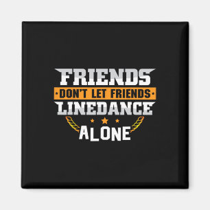 Line Dance Country Music Dance Tanzgeschenke für W Magnet
