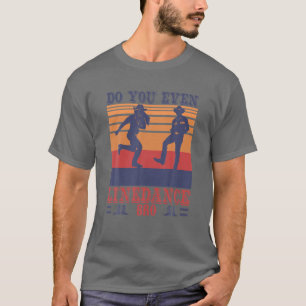 Line Dance Country Western Musikliebhaber Line Dan T-Shirt