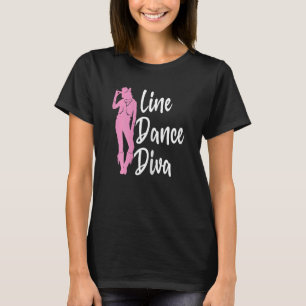 Line Dance Diva Country Music Western Dancer Cowg T-Shirt
