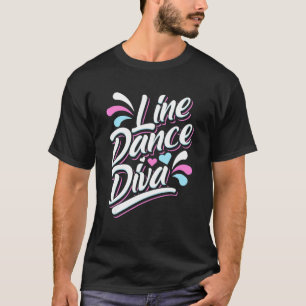 Line Dance Diva Cowgirl Country Western Tanz T-Shirt